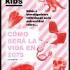 Este lunes a las 10h comienza en el Paraninfo la sexta edición de Unizar Kids “Cómo será la vida en 2075”, y seguirá el martes en el campus de Huesca y el miércoles, en el de Teruel